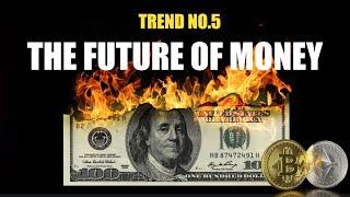 The Future of Money and Crypto 3.0: Top 10 Trends 2021 - No.5