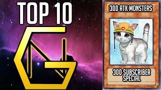 Top 10 Monsters With 300 Attack Points: 300 Subscriber Special!