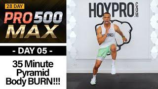 35 Minute Full Body No Equipment Cardio HIIT Pyramid Workout - PRO 500 MAX