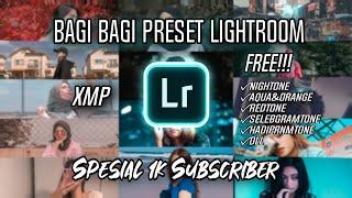 Bagi Bagi Preset Lightroom Gratis Terbaru | FREE PRESET LIGHTROOM | Spesial 1k Subscriber