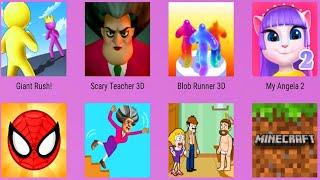 Prankster 3D,My Angela 2,Spiderman Ball,Blob Runner 3,Scary Teacher,Giant Rush,Clue Hunter,Minecraft