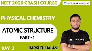 Atomic Structure | Part 1 | Crash Course for NEET 2020 | Day 3 | Chemistry | Harshit Jhalani