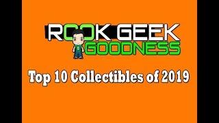 Rook Geek Goodness Top 10 Collectibles of 2019