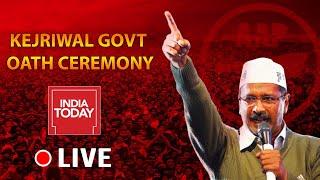 Arvind Kejriwal Oath Ceremony Live | India Today Live | Latest News India | India News Live