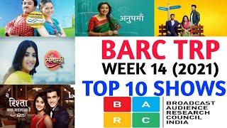 BARC Trp of Week 14 (2021) || Top 10 Indian Serials || TRP Of This Week