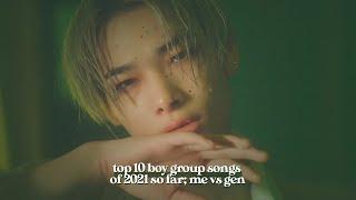 top 10 boy group songs of 2021 | me vs gen