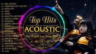 Top Hits English Acoustic Love Songs 2021 - Best Guitar Acoustic Cover of Popular Songs Of All Time