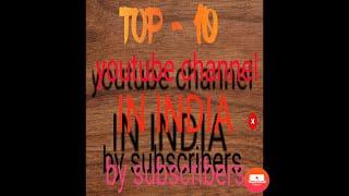 Top 10 youtube channel by subscribers in india