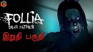 போலியா டியர் பாதர் Follia Dear Father Ending Horror Game Live Tamil Gaming