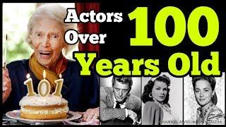 Actors Over 100 Years Old