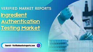 Top 10 Company In Ingredient Authentication Testing Market Size & Forecast- Verified Market Reports