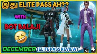 இது Elite pass ah?? Review By Headshot Hari with Bot Balaji||December month Elite pass Review