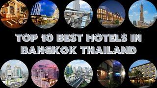 TOP 10 Best Hotels in Bangkok by Number of Reviews