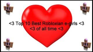 [VALENTINES DAY SPECIAL] Top 10 best robloxian e girls of all time