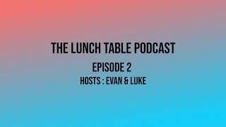 The Lunch Table - Episode 2 : Top 10 Past Movies