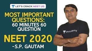 60 Minutes 60 Question | Most Important Questions | NEET 2020 | S.P. Gautam