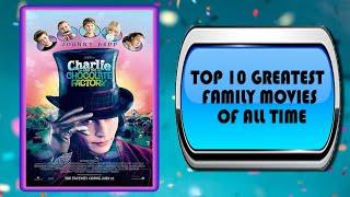 Top 10 Greatest Family Movies of All Time