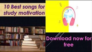 Top 10 motivational songs for Student !