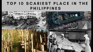 TOP 10 SCARIEST PLACE IN THE PHILIPPINES PT. 1