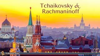 Tchaikovsky & Rachmaninoff - Russian Classical Music