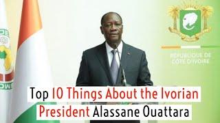 Top 10 Things About Ivory Coast President Alassane Ouattara, IVORY COAST PRESIDENT