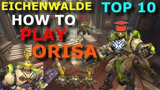 HOW TO PLAY EICHENWALDE [ ORISA ] [TOP 10 MAIN TANK]