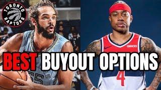 3 BEST Available Buyout Market OPTIONS For The Toronto Raptors