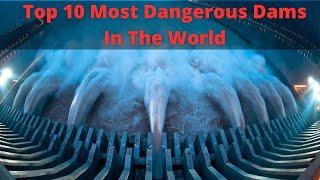 Top 10 Most Dangerous Dams in the World | Deadliest Dam | Beautiful Dams