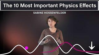 The 10 Most Important Physics Effects