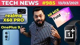 realme X60 Pro Coming, OnePlus Watch, OnePlus 9 Series Specs, Mi MIX Fold,Tesla x Tata Power-#TTN985