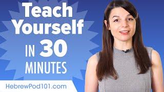 Teach Yourself Hebrew in 30 Minutes!