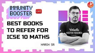 Best Books to Refer for ICSE 10 Maths 