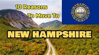 Top 10 Reasons To Move To New Hampshire | Move To The White Mountain State