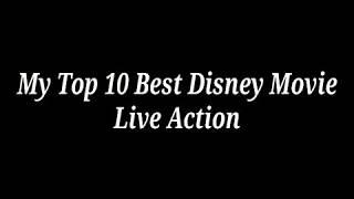 My Top 10 Best Disney Movie Live Action