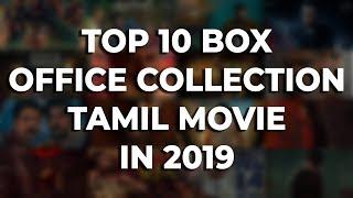 Top 10 Box Office Collection Tamil Movie in 2019 | Top List #12