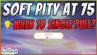 What is the "Soft" Pity in Genshin Impact? | New Wish Info about GACHA +  When to start Single Pulls