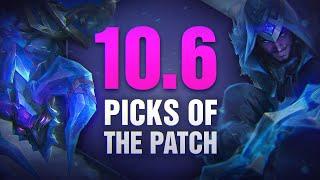 10 OP Picks of the Patch in 10.6 for Solo Queue