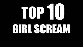 TOP 10 GIRL SCREAMS SOUND EFFECT 