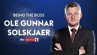 Ole Gunnar Solskjaer describes himself as a manager in THREE words | Being The Boss