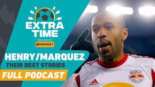 Thierry Henry and Rafa Marquez: Best Stories from Their MLS Days | FULL PODCAST