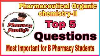B pharma pharmaceutical organic top 5 Question/ B pharma question paper 2020,
