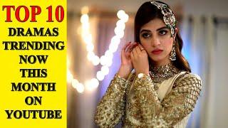 Top 10 Pakistani Dramas Trending Now This Month On YouTube