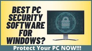 What is The Best PC Security Software For Windows