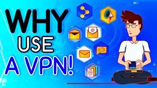 Top 7 Reasons: Why You Should Use A VPN service Right Away!