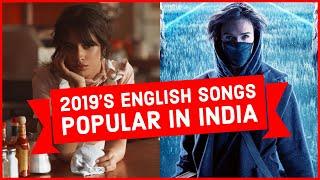 2019's Top 20 Most Popular English Songs in India 2019