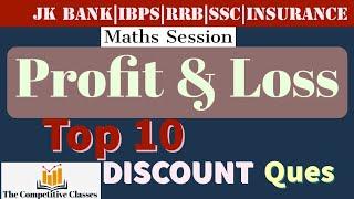 LEC(05) PROFIT AND LOSS || DISCOUNT TOP 10 Questions|| JK Bank Po/Clerk || Ibps PO/clerk||#jkssb