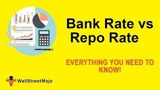 Bank Rate vs Repo Rate | Top Differences You Must Know!