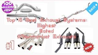 Top 10  to   6 Best Exhaust Systems: Highest Rated Aftermarket Exhausts