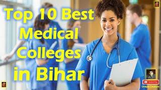 Top 10 Best Medical Colleges in Bihar | Unique Creators |