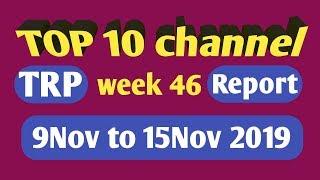 TRP & IMPRESSION Report of Top 10 TV Channel | - week 46